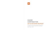 XIAOMI CORPORATION 2018 INTERIM REPORT XIAOMI CORPORATION 2018 INTERIM REPORT 005 CHAIRMANâ€™S STATEMENT