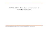 AWS SDK for Java version 2 - Developer Guide 2020-02-25¢  AWS SDK for Java version 2 Developer Guide