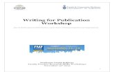Writing for Publication Workshop - FMF ... 1 Writing for Publication Workshop Aim: To draft a journal