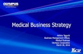 Medical Business Strategy - OLYMPUS : Global Directives for Medical Business Strategy(1) Olympusâ€™
