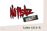 The Fear of Fear Really... Acts 9:31- â€œwalking in the fear of Lordâ€‌ ... For the believer, the fear