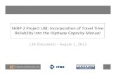 SHRP 2 L08: Incorporation of Travel Time Reliability into the SHRP 2 Project L08: Incorporation of Travel