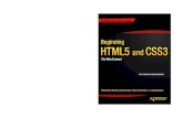 Beginning HTML5 and CSS3 Beginning HTML5 and CSS3 Beginning HTML5 and CSS3 is your practical, step-by-step