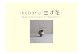 (Shera) Ikebana - Singapore Polytechnic Japanese Flower Arrangement . Background of Ikebana "Ikebana"