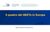 Il quadro dei NEETs in Europa - Rapporto 3 The origins of NEETs â€¢ As a consequence of the economic