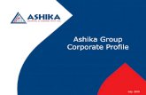 Ashika Group Corporate Group - Corporate Profile (July 2015).pdfآ  Ashika Group - At a Glance Incorporated