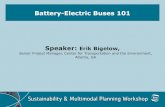 Battery-Electric Buses 101 Speaker: Erik Bigelow, Battery Electric Buses 101 APTA 2017 Sustainability
