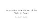 Normative Foundation of the Right to Peace The Philosophical Origins of Peace â€¢Negative Peace (Absence