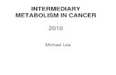 INTERMEDIARY METABOLISM IN Intermediary Metabolism - Lecture Outline â€¢ Glycolysis and respiration
