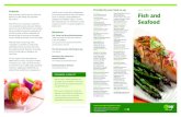Fisheries Fish and Seafood - Lexington All fish and seafood is an excellent source of high-quality protein,