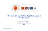 On Combining White Light Images & Radio Data ... On Combining White Light Images & Radio Data Angelos