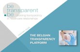 THE BELGIAN TRANSPARENCY PLATFORM BCE/KBO nr. (DB available on Extranet!) If no INAMI => national registration