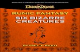 Runic Fantasy: Six Bizarre Creatures Magic Points, and the megalyth may attack normally in any round