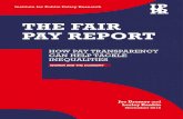 THE FAIR PAY REPORT - IPPR 4 The fair pay report How pay transparency can help tackle inequalities â€¢