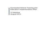 Connected Vehicle Training and Education Implementation ... Connected Vehicle Training and Education