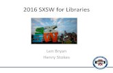 2016 SXSW for Libraries - tsl.texas.gov Takeaways â€“ Whatâ€™s Next â€¢Stay in touch! Use Twitter to