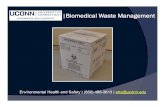 |Biomedical Waste Management - University of media.ehs.uconn.edu/RegulatedWaste/bio/ Biomedical Waste