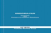 ENDOSULFAN - ... Spain, Italy, Greece and France are the major consumers. Endosulfan is produced mainly