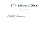 Chapter 6 Editing Pictures - LibreOffice 4) Click Close to close the dialog when you have finished editing