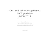 CKD and risk management : NICE guideline 2008 ... CKD and risk management : NICE guideline 2008-2014