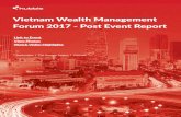 Vietnam Wealth Management Forum 2017 - Post Event Sep 13, 2017 آ  10 VIETNAM WEALTH MANAGEMENT FORUM