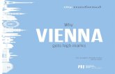 Why Vienna gets high marks (city, transformed) city, transformed VIENNA 5 Austriaâ€™s capital transformed