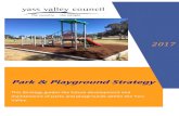 Park & Playground Strategy - Yass Valley Council Park & Playground Strategy 2017 2. BACKGROUND Since