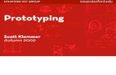 Prototyping - Stanford University Prototyping as Communication Prototyping is the pivotal activity that