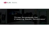 Three Strategies for Creating Retail â€کStickinessâ€™ Three Strategies for Creating Retail â€کStickinessâ€™