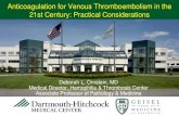 Anticoagulation for Venous Thromboembolism in the 21st ... ... Anticoagulation for Venous Thromboembolism