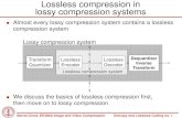 Lossless compression in lossy compression Bernd Girod: EE398A Image and Video Compression Entropy and