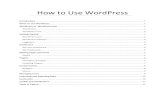 How to Use WordPress - Alfred State How to Use WordPress ... The user should be all caught up on HTML,