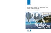 Economic Outlook for Southeast Asia, China and India 2017 Economic Outlook for Southeast Asia, China