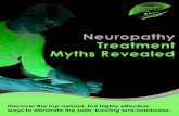 Neuropathy Treatment Myths Revealed ... 2 Neuropathy Treatment Myths Revealed Millions of people suffer