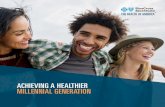 ACHIEVING A HEALTHIER MILLENNIAL GENERATION ... Top 10 Health Conditions Affecting Millennials Eight
