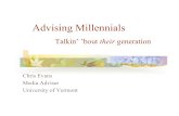 Advising Millennials - Millennials Rising: The Next Great Generation Millennials Go to College Millennials