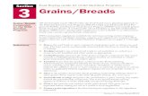 3 Grains/Breads - Nebraska ... other grains. Flour may be made from all grains (wheat, rye, corn, etc.).