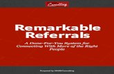 Remarkable Referrals - Remarkable Referrals A Done-For-You System for Connecting With More of the Right