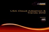 USA Cloud Adoption & Trends 2012 - determine Cloud adoption attitudes and trends both among end users.