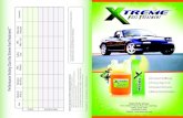 Performance Testing Chart for Xtreme Fuel Xtreme Fuel Treatmentâ„¢ Xtreme Fuel Treatmentâ„¢ is a product
