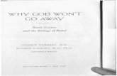 WHY GOD WON'T GO AWAY - Practicing Free Will and ... WHY GOD WON'T GO AWAY Brain Science alld the Biology