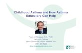 Childhood Asthma and How Asthma Educators Can Childhood Asthma is Challenging on Many Levels â€“ Asthma