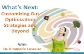 Customizing Gut Optimization Strategies and Whatâ€™s Next: Customizing Gut Optimization Strategies and