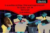 Leadership Development: Traits of A Great Leader ... of the many qualities, that a leader should possess.