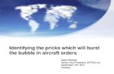 Identifying the pricks which will burst the bubble in ... the bubble in aircraft orders Adam Pilarski,