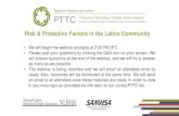 Risk & Protective Factors in the Latinx Community Risk & Protective Factors in the Latinx Community