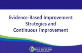 Evidence-Based Improvement Strategies and Continuous ... ... Continuous improvement supports ongoing