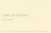 Types of Editing - EDITING the stage in the ï¬پlm-making process in which sound and images are organised