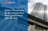 MSc Finance & Economics Programme 2019/20 The MSc Finance and Economics is an interdisciplinary degree