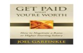 GET - Garfinkle Executive Coachinggarfin ... GET PAID WHAT YOUâ€™RE WORTH HOW TO NEGOTIATE A RAISE OR